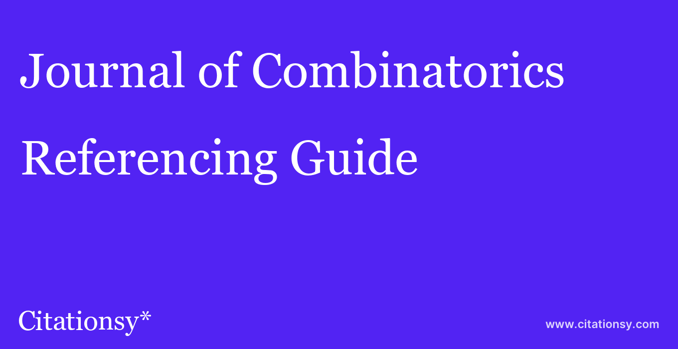 cite Journal of Combinatorics  — Referencing Guide